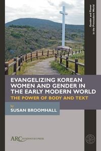 Produktbild: Evangelizing Korean Women and Gender in the Early Modern World