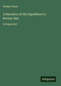 Produktbild: A Narrative of the Expedition to Botany-Bay