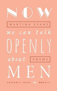 Produktbild: Now We Can Talk Openly About Men