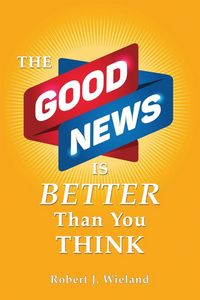 Produktbild: The Good News Is Better Than You Think