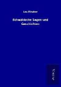 Produktbild: Schw&auml;bische Sagen und Geschichten