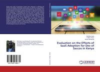 Produktbild: Evaluation on the Effects of SaaS Adoption for Dev of Saccos in Kenya