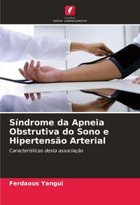 Produktbild: S&iacute;ndrome da Apneia Obstrutiva do Sono e Hipertens&atilde;o Arterial