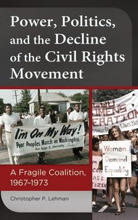 Produktbild: Power, Politics, and the Decline of the Civil Rights Movement