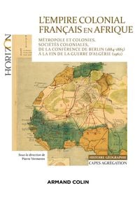 Produktbild: L'Empire colonial fran&ccedil;ais en Afrique - Capes Histoire-G&eacute;ographie