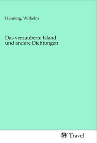 Produktbild: Das verzauberte Island und andere Dichtungen