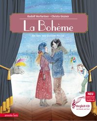 Bild vom Artikel La Bohème (Das musikalische Bilderbuch mit CD und zum Streamen) vom Autor Rudolf Herfurtner