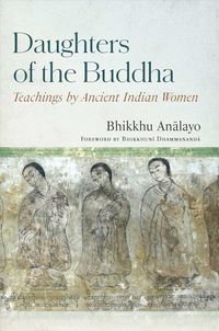 Bild vom Artikel Daughters of the Buddha vom Autor Bhikkhu Analayo