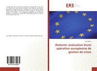Produktbild: Atalante: &eacute;valuation d'une op&eacute;ration europ&eacute;enne de gestion de crises
