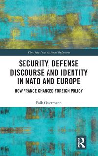 Produktbild: Security, Defense Discourse and Identity in NATO and Europe