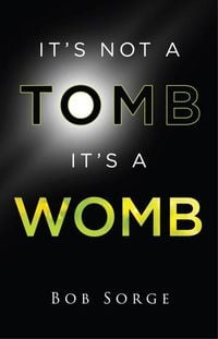 Produktbild: It's Not a Tomb It's a Womb