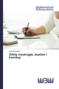 Produktbild: Orbity nieokr&iquest;g&iquest;e, dualizm i komiksy