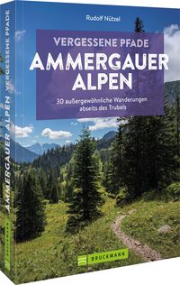 Produktbild: Vergessene Pfade Ammergauer Alpen