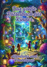 Produktbild: Das gro&szlig;e R&auml;tselbuch f&uuml;r Kinder
