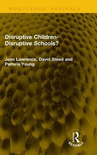 Produktbild: Disruptive Children-Disruptive Schools?