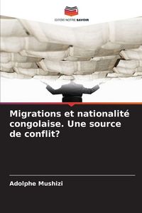 Produktbild: Migrations et nationalit&eacute; congolaise. Une source de conflit?