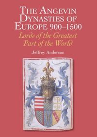 Produktbild: The Angevin Dynasties of Europe 900-1500