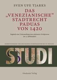 Produktbild: Das Venezianische Stadtrecht Paduas von 1420
