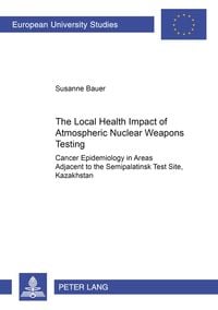 Produktbild: The Local Health Impact of Atmospheric Nuclear Weapons Testing