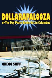 Produktbild: Dollarapalooza or The Day Peace Broke Out in Columbus