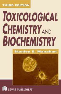 Produktbild: Manahan, S: Toxicological Chemistry and Biochemistry