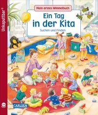 Produktbild: Unkaputtbar: Mein erstes Wimmelbuch: Ein Tag in der Kita