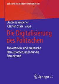 Produktbild: Die Digitalisierung des Politischen