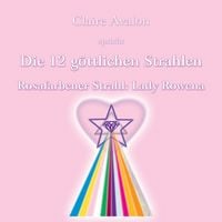 Produktbild: Die zw&ouml;lf g&ouml;ttlichen Strahlen