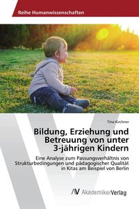 Produktbild: Bildung, Erziehung und Betreuung von unter 3-j&auml;hrigen Kindern