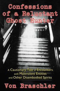 Produktbild: Confessions of a Reluctant Ghost Hunter