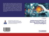 Produktbild: Antibacterial Efficacy of Moringa oleifera against clinical Pathogens