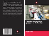 Produktbild: T&ecirc;xteis: materiais e processos de fabrico