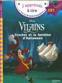 Produktbild: Crochet et le fant&ocirc;me d'Halloween : Disney vilains : CE1