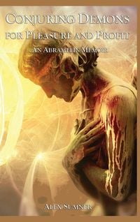 Produktbild: Conjuring Demons For Pleasure and Profit