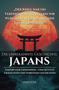 Produktbild: Die unbekannte Geschichte Japans