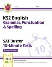 Produktbild: KS2 English SAT Buster 10-Minute Tests: Grammar, Punctuation & Spelling - Foundation (for 2026)