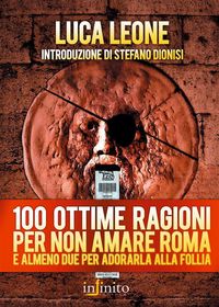 Produktbild: 100 ottime ragioni per non amare Roma