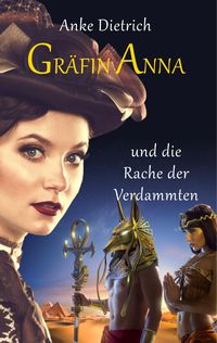 Bild vom Artikel Gräfin Anna und die Rache der Verdammten vom Autor Anke Dietrich