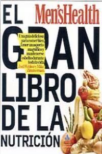 Produktbild: El gran libro de la nutrici&oacute;n : la gu&iacute;a definitiva para comer mejor, tener buen aspecto y mantenerte en tu peso