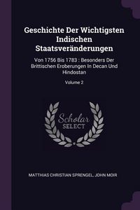 Produktbild: Geschichte Der Wichtigsten Indischen Staatsver&auml;nderungen