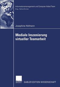 Produktbild: Mediale Inszenierung virtueller Teamarbeit