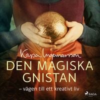 Produktbild: Den magiska gnistan: v&auml;gen till ett kreativt liv