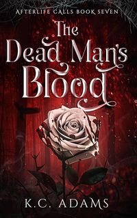 Produktbild: The Dead Man's Blood (Afterlife Calls, #7)