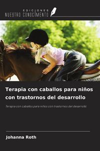 Produktbild: Terapia con caballos para ni&ntilde;os con trastornos del desarrollo