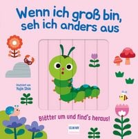Produktbild: Wenn ich gross bin, seh ich anders aus - Bl&auml;tter um und find&acute;s heraus!