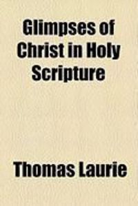 Produktbild: Glimpses of Christ in Holy Scripture