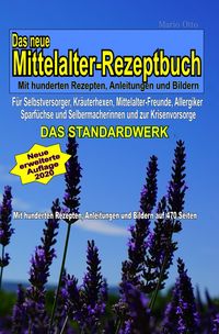 Produktbild: Das neue Mittelalter-Rezeptbuch mit hunderten Rezepten, Anleitungen und Bildern