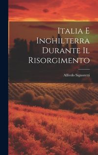 Produktbild: Italia e Inghilterra durante il risorgimento