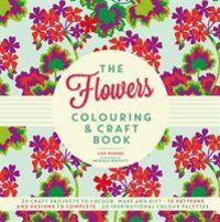Produktbild: Hughes, L: The Flowers Colouring & Craft Book
