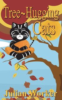 Produktbild: Worker, J: Tree-Hugging Cats